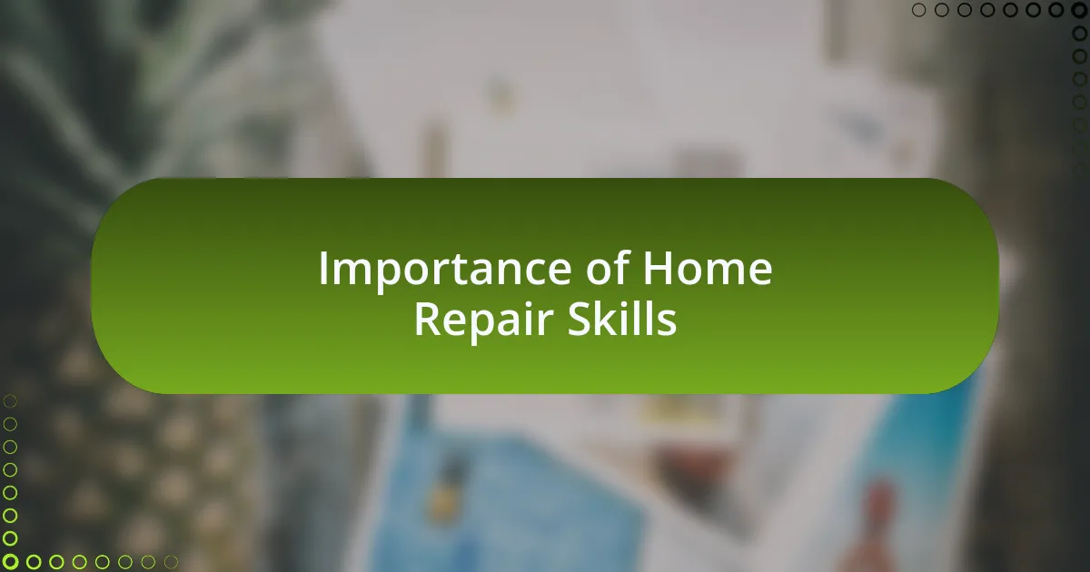 Importance of Home Repair Skills