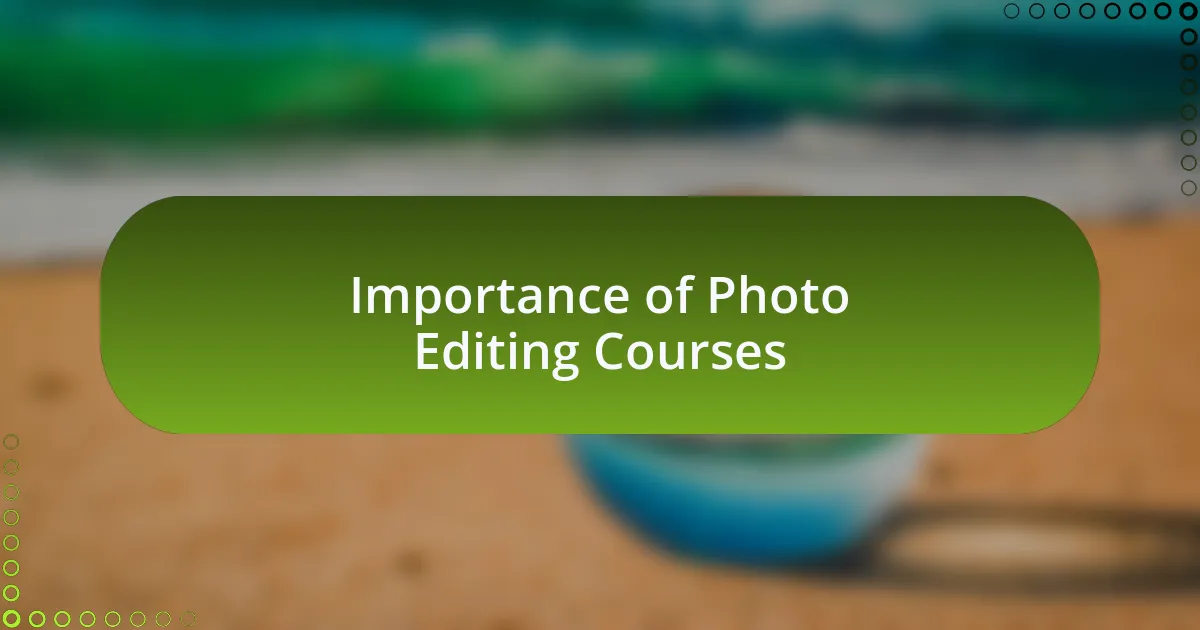Importance of Photo Editing Courses