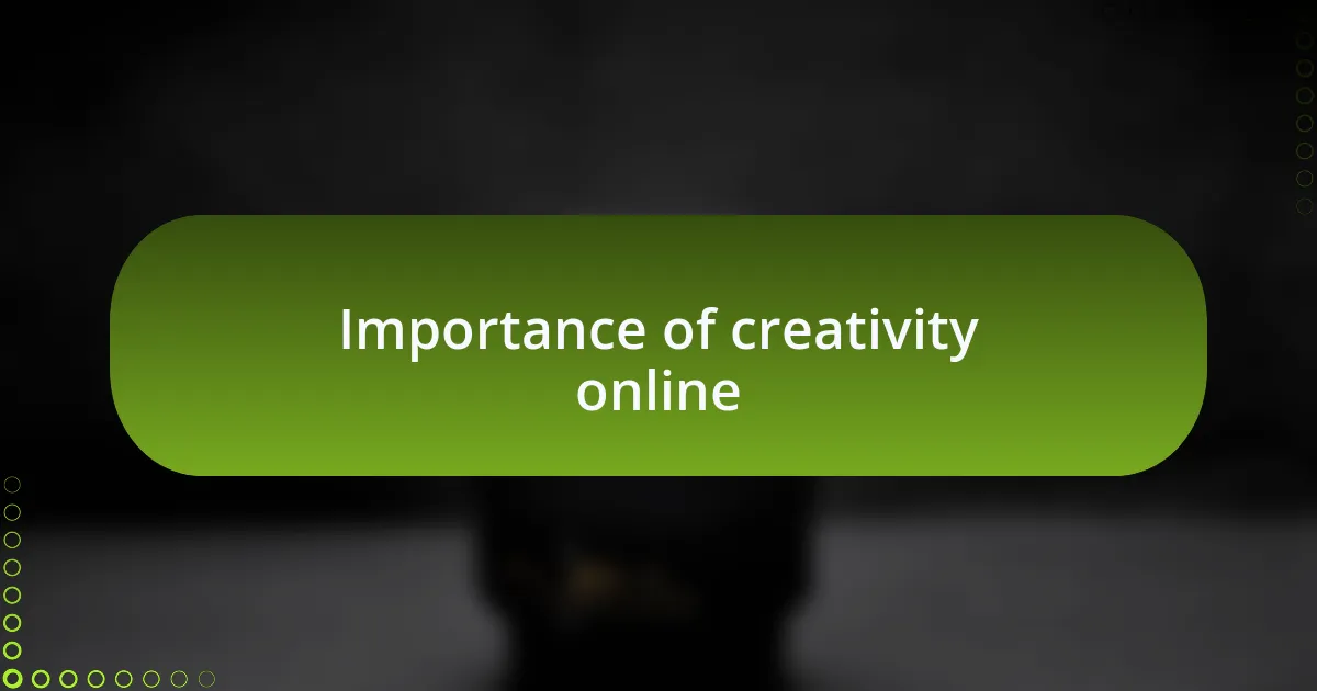 Importance of creativity online