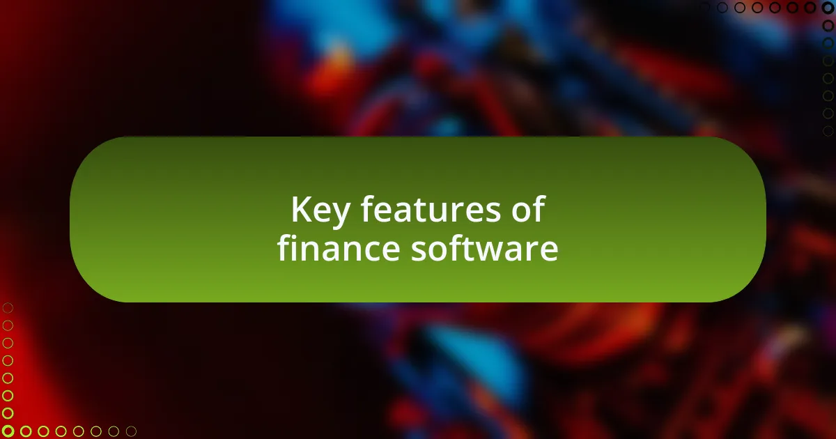 Key features of finance software