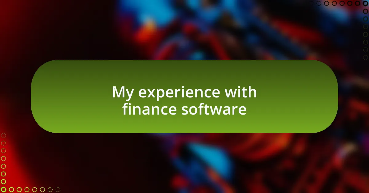 My experience with finance software