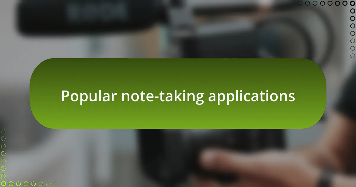Popular note-taking applications