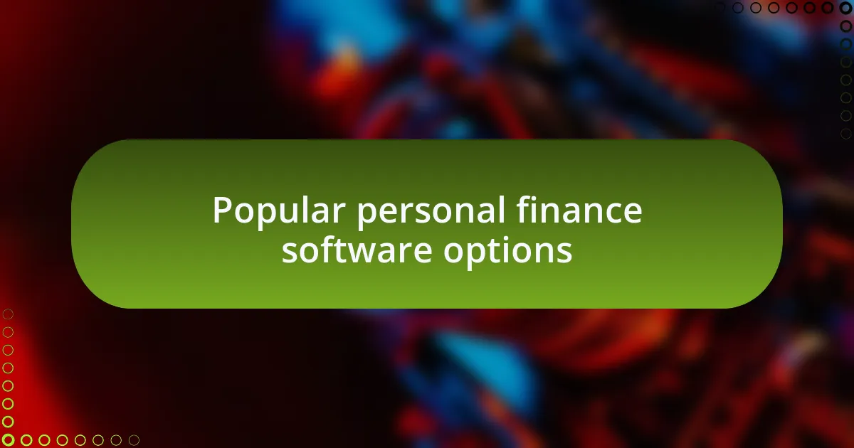 Popular personal finance software options