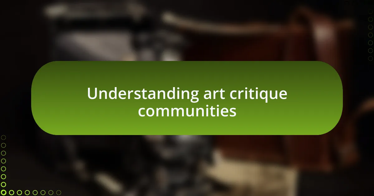 Understanding art critique communities