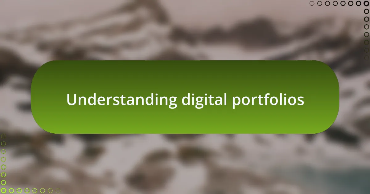 Understanding digital portfolios